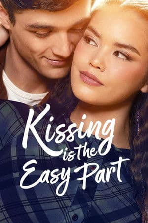 Poster of Kissing Is the Easy Part