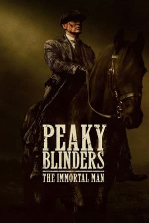 Poster of Peaky Blinders: The Immortal Man