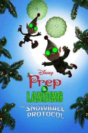 Poster of Prep & Landing: The Snowball Protocol
