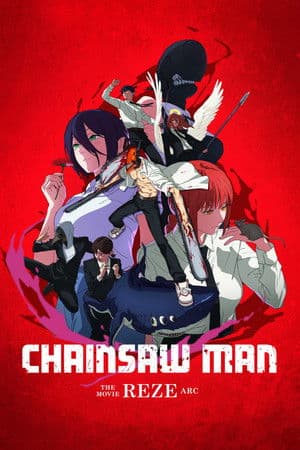Poster of Chainsaw Man - The Movie: Reze Arc