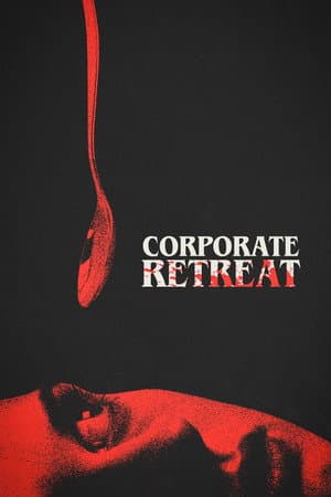 Poster of Corporate Retreat