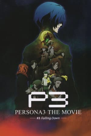Poster of Persona3 THE MOVIE #3 Falling Down