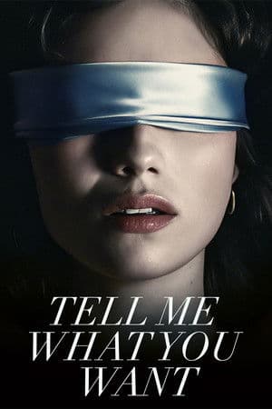 Poster of Tell Me What You Want