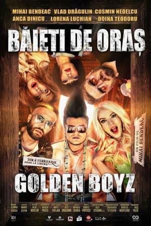 Poster of Băieți de oraș: Golden Boyz