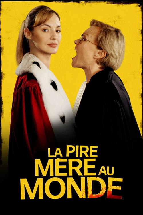 Poster of La pire mère au monde